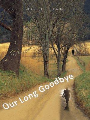 cover image of Our Long Goodbye
